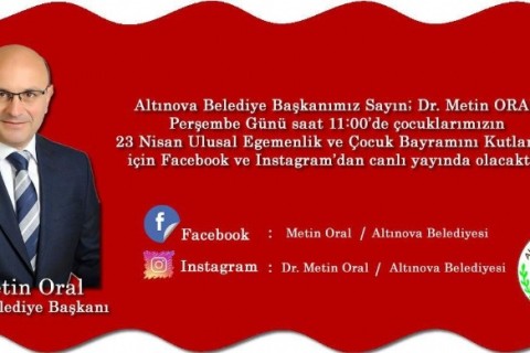 Başkan Oral, 23 Nisan’da çocuklara seslenecek